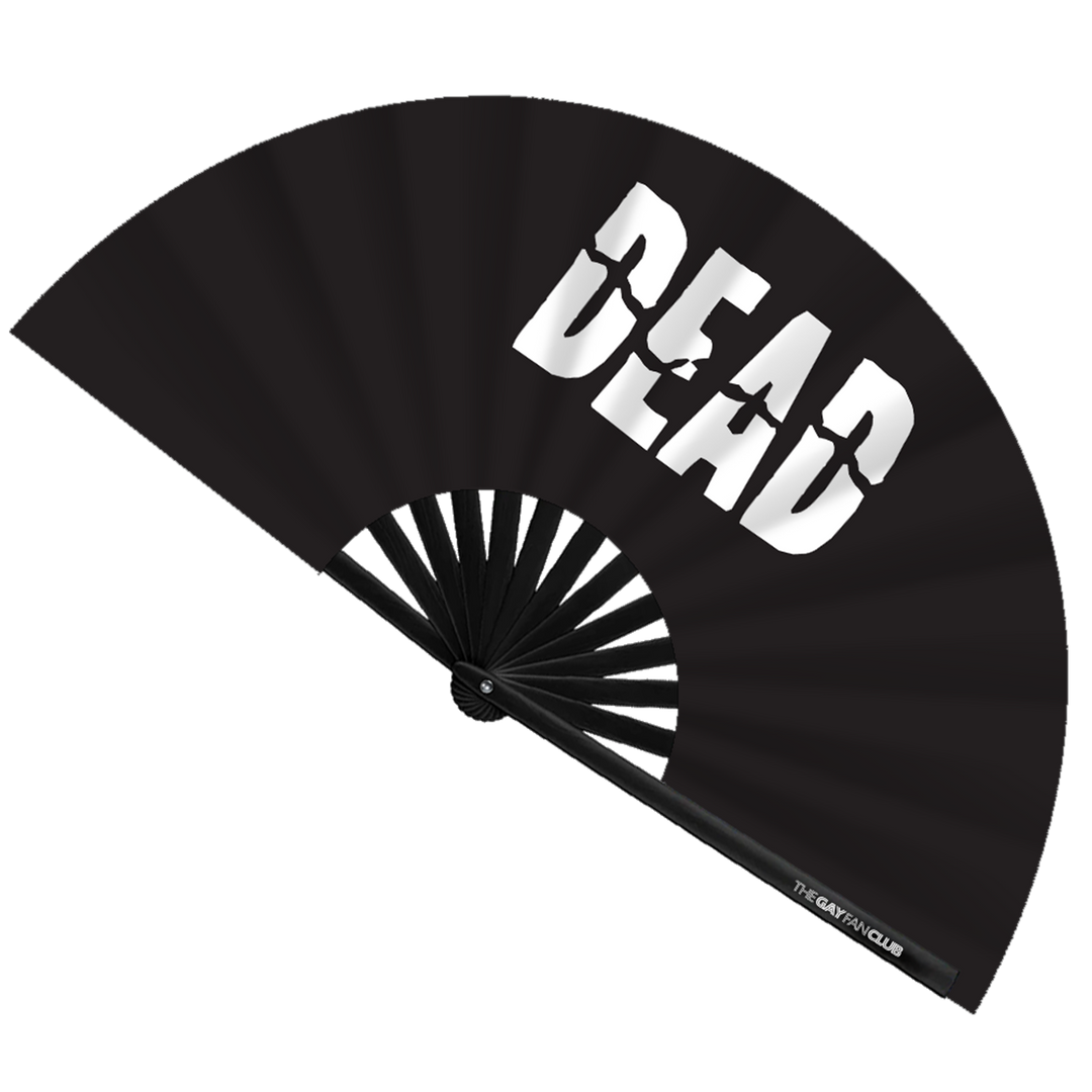 Dead To Me Fan| The Gay Fan Club | Oversized Bamboo Clack Fan