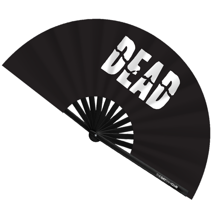 Dead To Me Fan| The Gay Fan Club | Oversized Bamboo Clack Fan