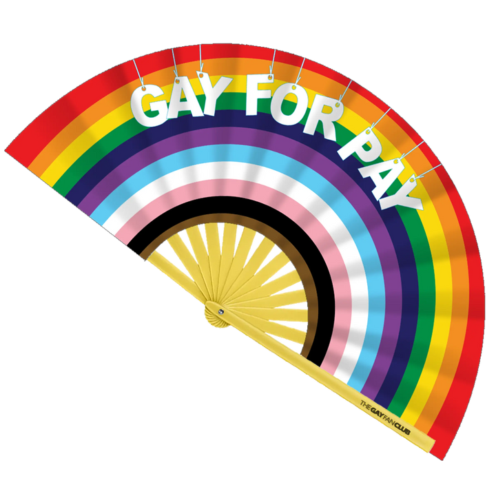 Gay For Pay Fan | oversized rainbow clack fan for Pride  