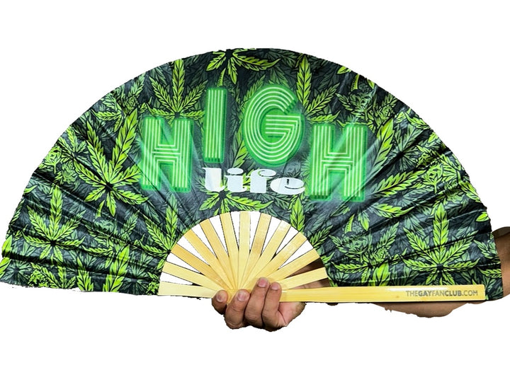 High Life Fan Weed 420 Fan The Gay Fan Club